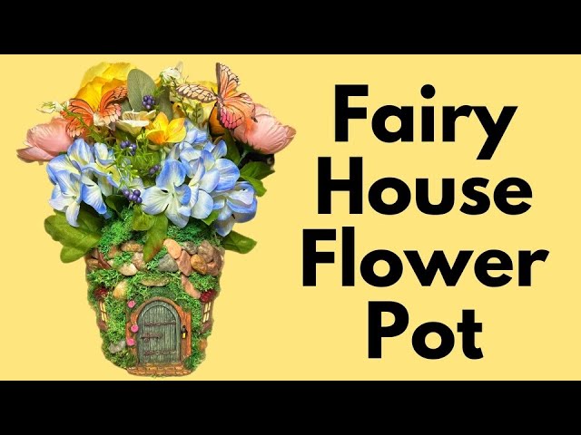 Fairy House Flower Pot | Dollar Tree Fairy Garden | DIY Fairy Garden