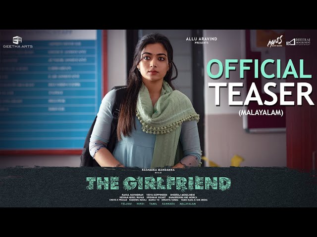 #TheGirlfriend Teaser (Malayalam) | Rashmika Mandanna | Dheekshith Shetty | Rahul R | Hesham A Wahab