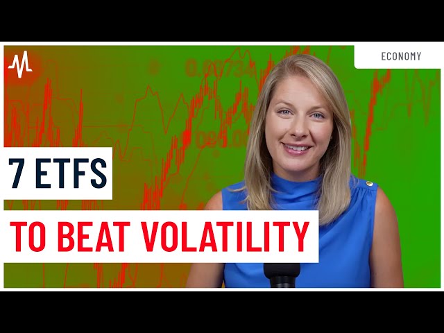 7 ETFs to Volatility-Proof Your Portfolio