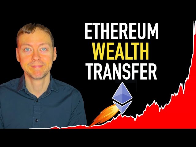 The Coming Ethereum Wealth Transfer 💰💰💰