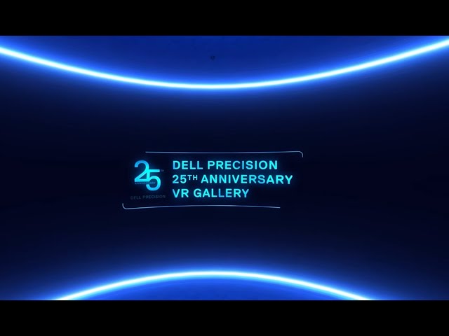 Celebrate the Dell Precision Workstation 25th Anniversary in VR