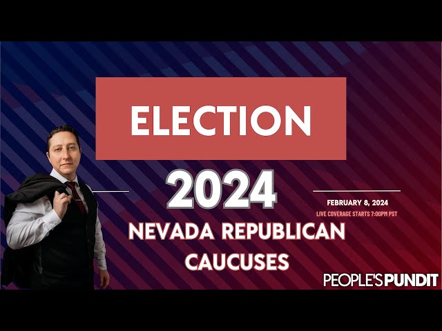 Live Results: 2024 Nevada Republican Presidential Caucuses