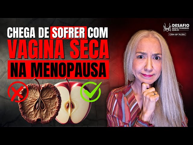 Chega de Sofrer com a Vagina Seca: Como eu Trato as Minhas Pacientes