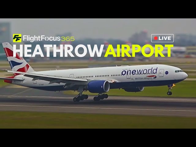 Heathrow Airport Live - Thursday 6th Feb 2025