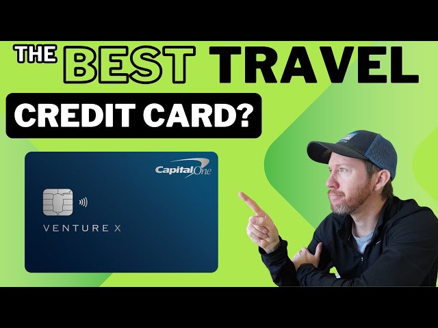 Is The Capital One Venture X the Best Credit Card for 2025?