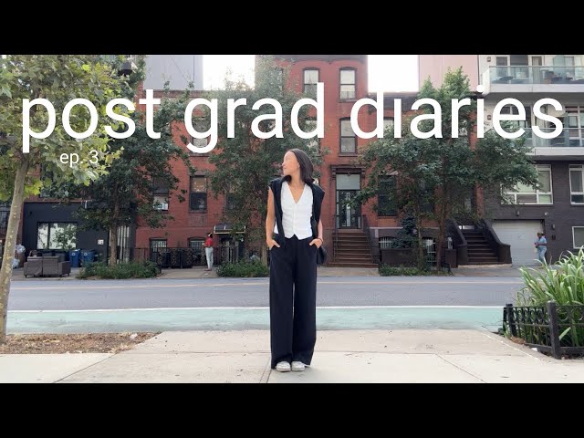 officially in my nyc era | post grad diaries ep. 3