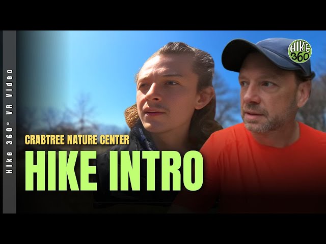 Crabtree Nature Center - Hike Intro (Hike 360° VR Videos)