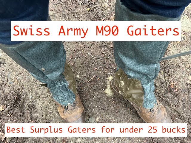 Swiss Army M90 Gaiters. Best Surplus Gaiters for under 25.- Bucks