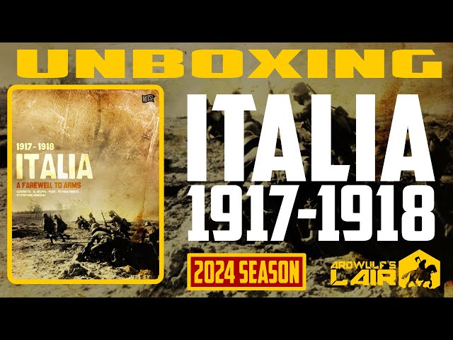 Unboxing | Italia 1917-1918: A Farewell to Arms (NUTS! Publishing 2024)