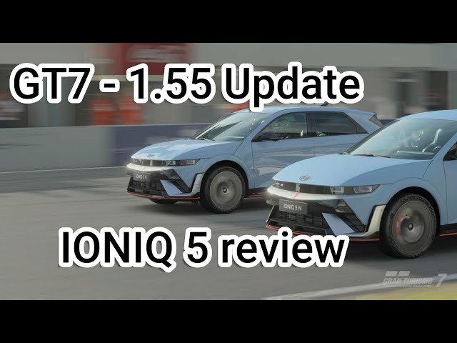 Gran Turismo 7 Update 1.55 - The Return of the King: Hyundai Ioniq 5N!