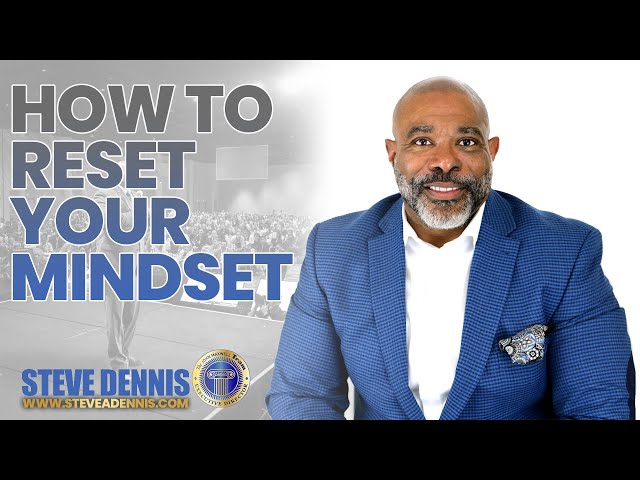 How to reset your mindset - (Personal Development)