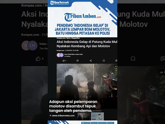 Pendemo 'Indonesia Gelap' di Jakarta Lempar Bom Molotov, Batu hingga Petasan ke Polisi