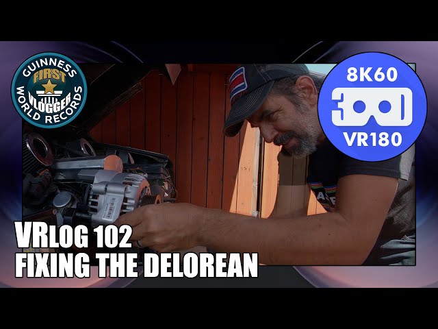 Fixing the Delorean (Entry #2439 - VRLOG 102 - VR180)