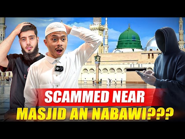 DID WE GET SCAMMED NEAR MASJID AN NABAWI? | MADINA, SAUDI ARABIA VLOG