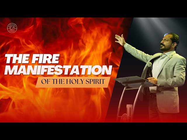 THE FIRE MANIFESTATION OF THE HOLY SPIRIT | Ps. Damien Antony