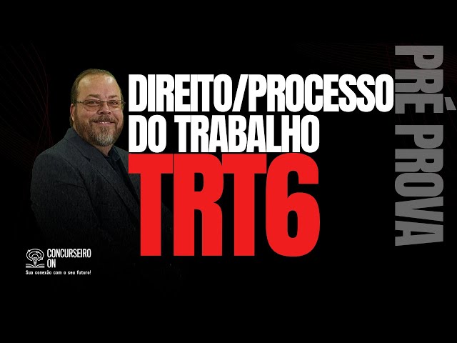 AULA PRÉ-PROVA DE DIREITO DO TRABALHO PARA O TRT-6 - A MAIOR REVISÃO DO YOUTUBE! QUESTÕES FCC!