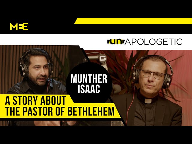 Munther Isaac: Palestinian pastor speaks on Gaza, Christian Zionism and the future  | UNAPOLOGETIC