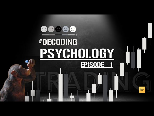 Successful Trading Psychology | Episode - 1 | Mastering Trading Psychology