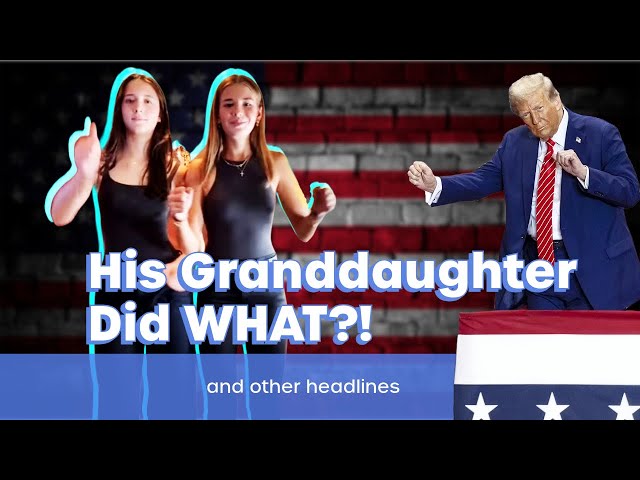 Trump’s 17-Year-Old Granddaughter Goes Viral for His Iconic Dance