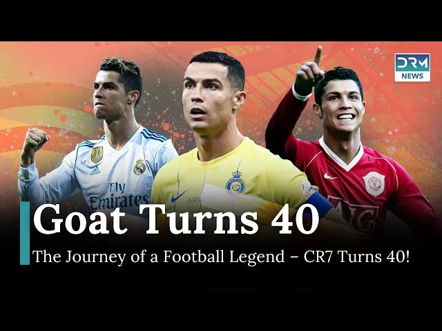 Cristiano Ronaldo Turns 40 on Feb 5: The Legacy of a Football Legend | DRM News | AD1I