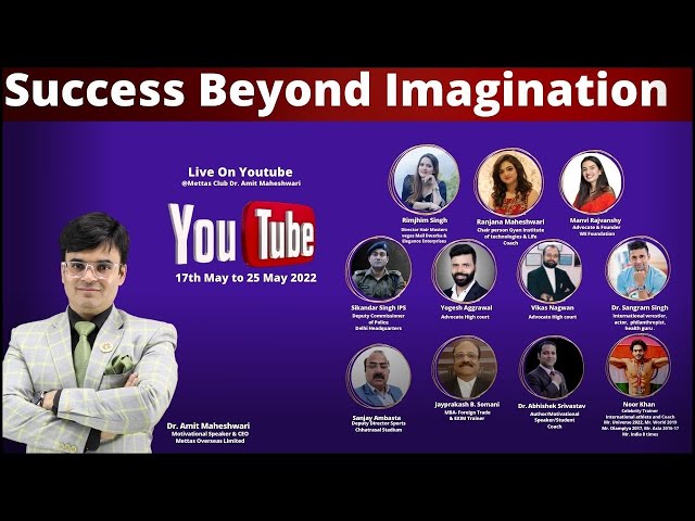 YouTube Live Event Success Beyond Imagination From 17 May To 25 May 2022 8:30 To 9:30 PM