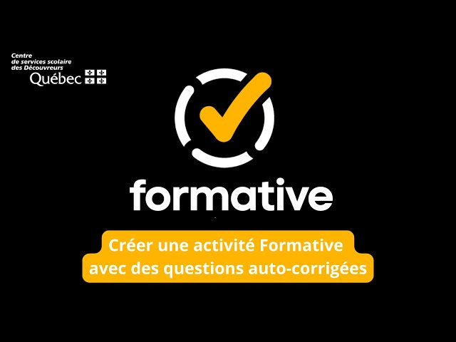 Formative - 3. Créer une activité Formative avec des questions auto corrigées