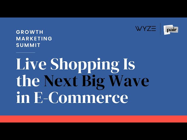 Live Shopping Is The Next Big Wave in E-Commerce