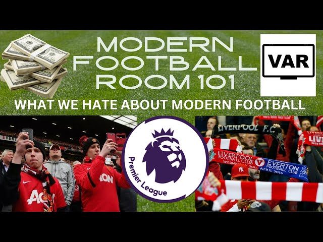 MODERN FOOTBALL -ROOM 101