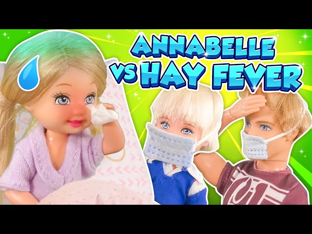 Barbie - Annabelle vs Hay Fever | Ep.321