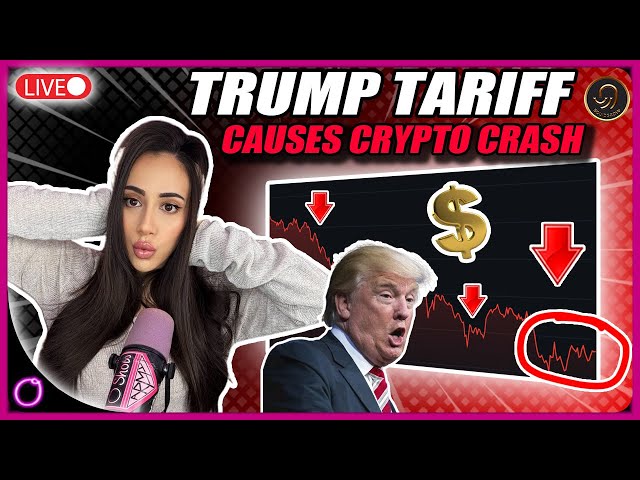 TRUMP TARIFF CAUSES CRYPTO CRASH