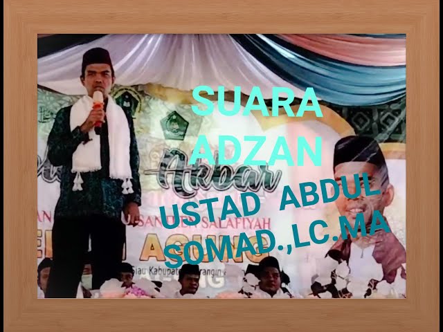 USTADZ ABDUL SOMAD.,LC.MA ADZAN PADA ACARA TABLIGH AKBAR DI PPS DEPATI AGUNG #UAS_ADZAN