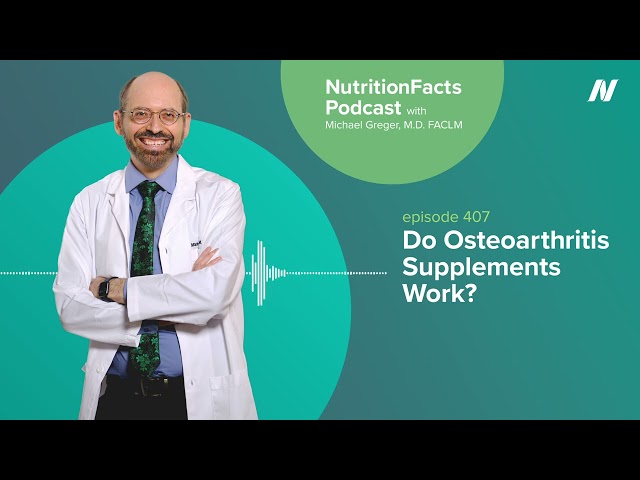 Podcast: Do Osteoarthritis Supplements Work?