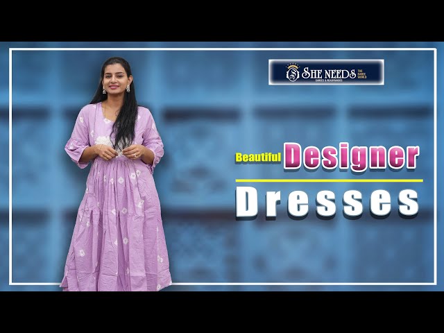 Designer Dresses | She Needs Saree World