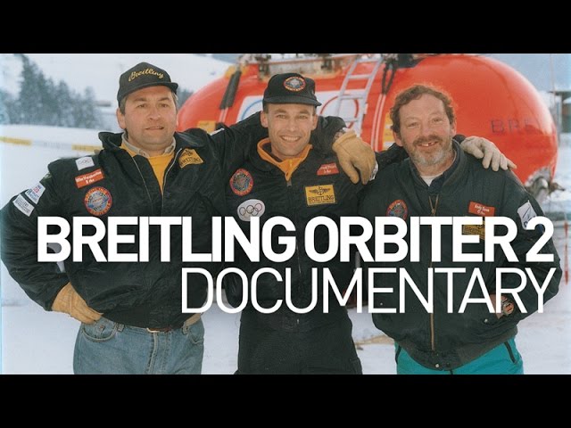 Breitling Orbiter 2: a GOSH Documentary