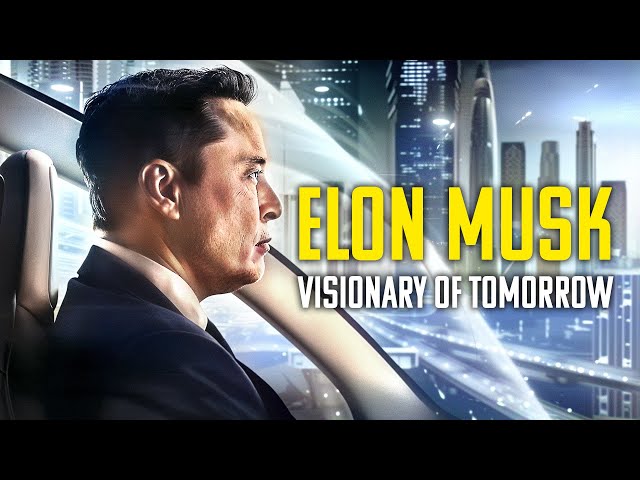 Elon Musk : Visionary of Tomorrow | SCI FI, DOCUMENTARY | Full Documentary in English