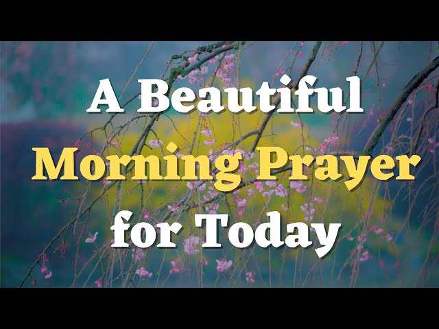 A Morning Prayer to Start Your Day with God | Lord, I ask that You go before me today