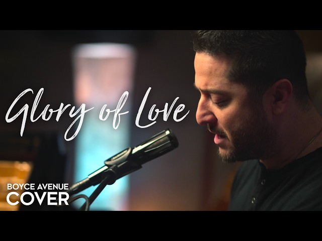 Glory of Love - Peter Cetera (Boyce Avenue piano acoustic cover)(The Karate Kid / Cobra Kai)