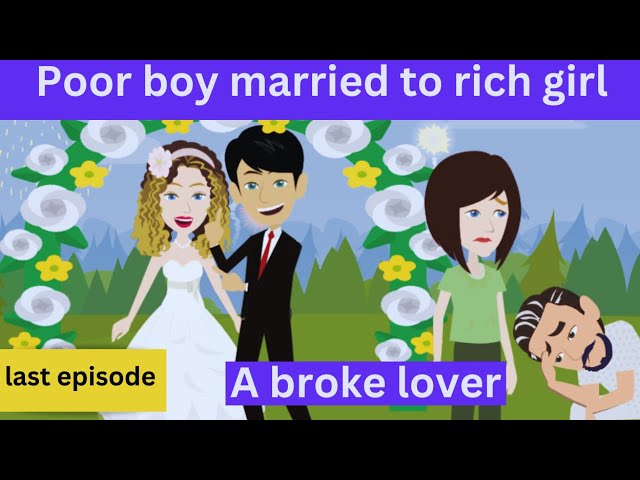 A broke lover part 12 | English story | Learn English | English animation | Talk It Easy