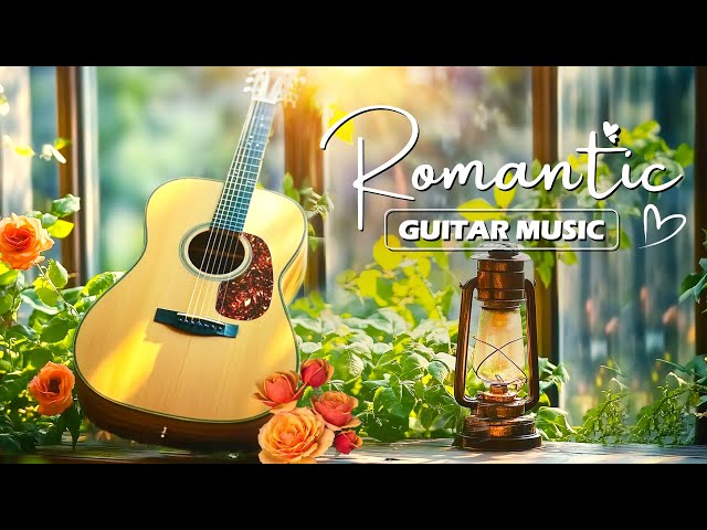 The World's Best Classical Instrumental Music,Relaxing Guitar Music Eliminates Stress️| Spring Vibes