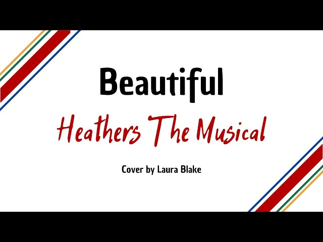 Beautiful (Heathers The Musical) - Cover by Laura Blake