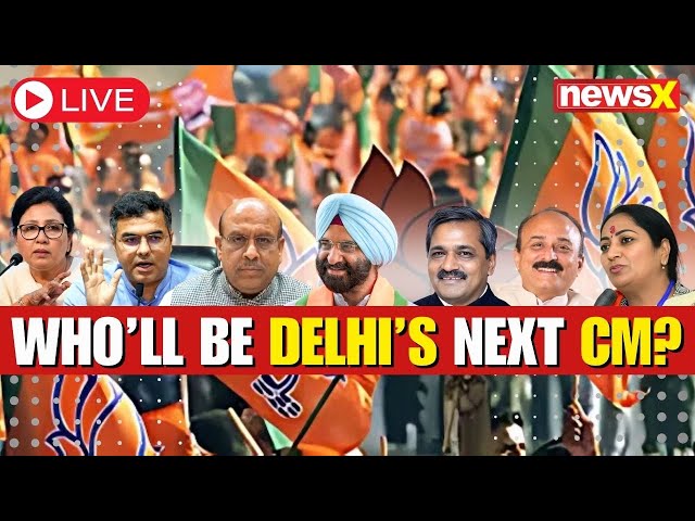 LIVE: Delhi CM Race: Who Are The Frontrunners? | Catch The Exclusive Scoop | NewsX