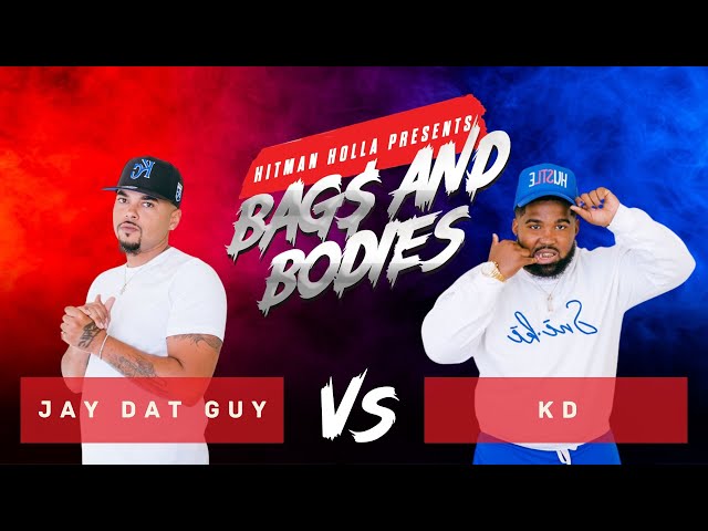 Bags and Bodies Season One Eliminations : Jay Dat Guy vs KD