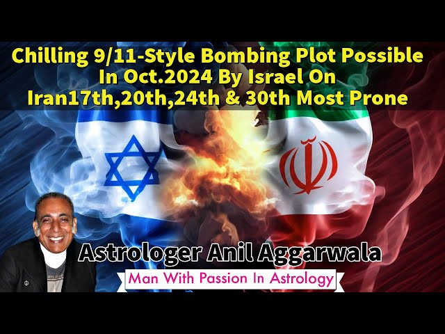 Chilling 9/11-Style Bombing Possible Till 30th Oct By Israel & Russia 17th, 20th, 24th, 30th Prone