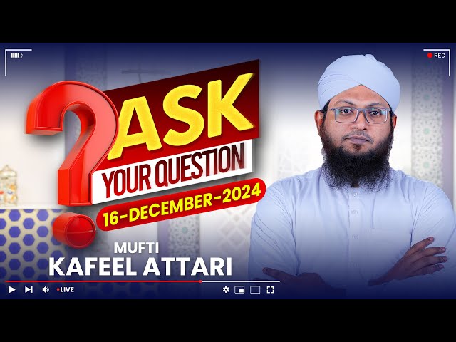 🔴 Live: Darulifta Ahlesunnat | Mufti Kafeel Attari | Get The Solution To Your Problems #live