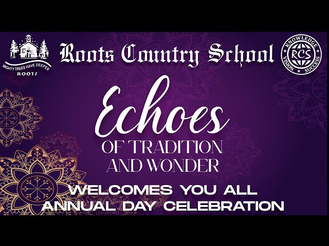 Roots Country School - Annual Day Celebration 2025