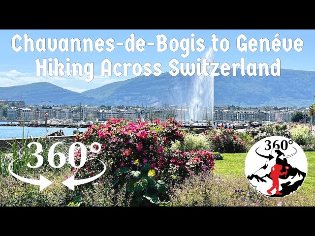 VR Highlights of Chavannes-de-Bogis to Genéve (360-degree, VR Video of Hiking in Switzerland)