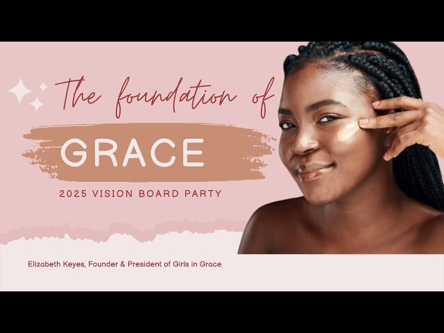 2025 Vision Board Party #GirlsinGrace