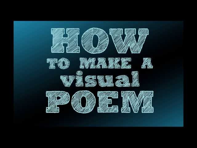 How to Make a Visual Poem