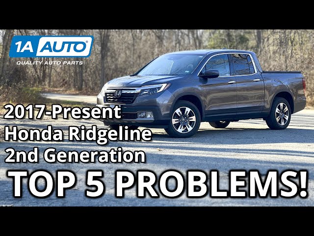 Top 5 Problems Honda Ridgeline Pickup 2017-Present 2nd Generation