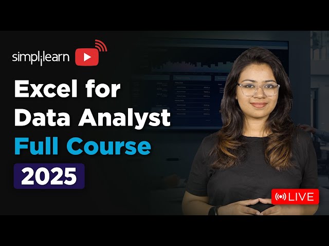 Excel For Data Analysis Full Course 2025 | Excel Data Analytics Tutorial For Beginners | Simplilearn